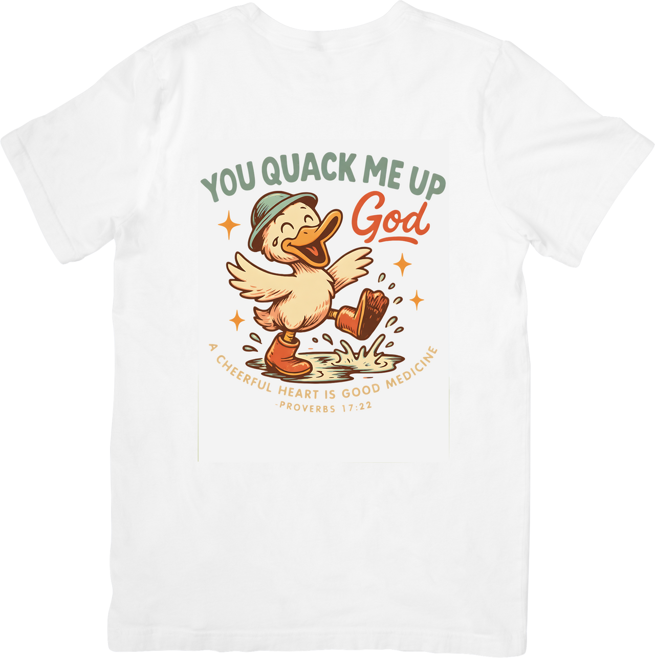 You Quack Me Up God Duck T-Shirt | Funny Christian Bible Verse Graphic Tee | Faith Gift